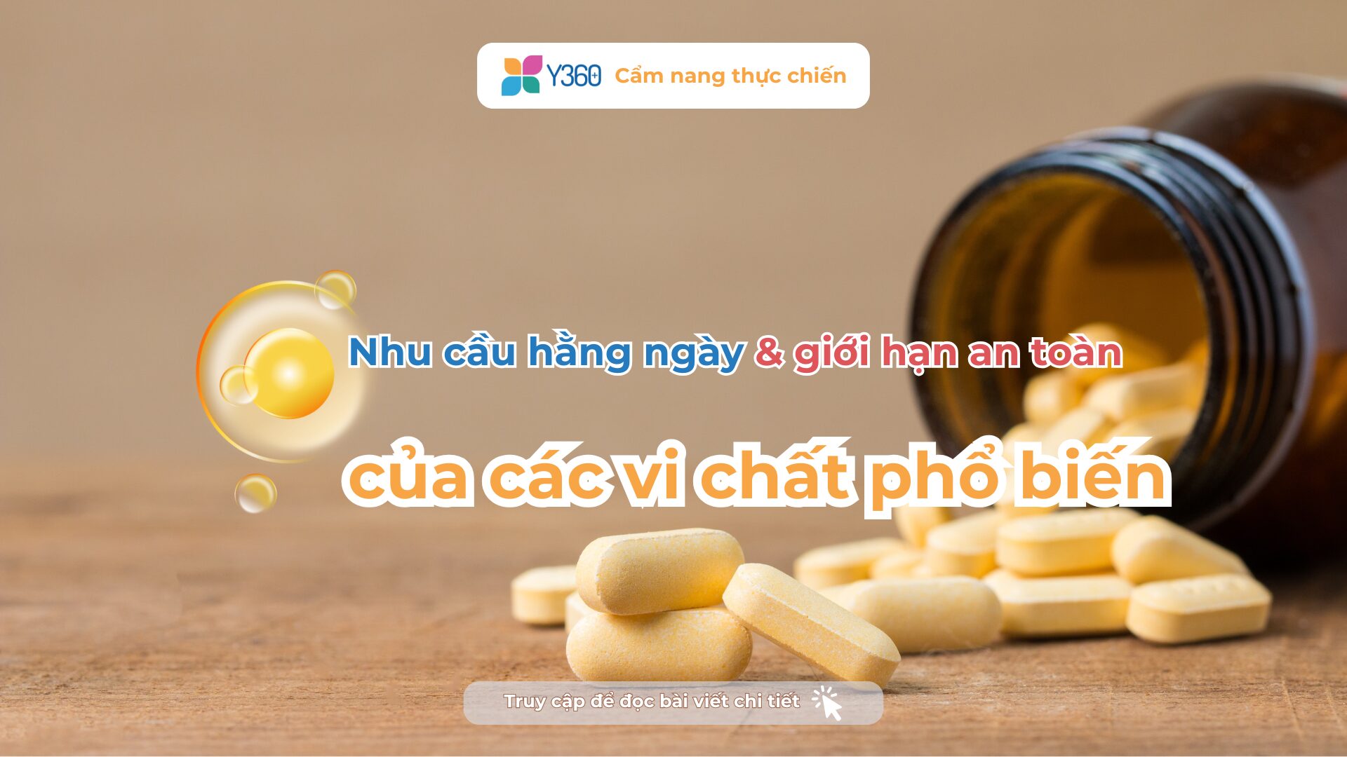 Nhu cầu hằng ngày và giới hạn an toàn của các vi chất phổ biến